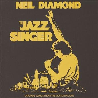 Cover for Neil Diamond · The Jazz Singer-original Notio (CD) (2006)