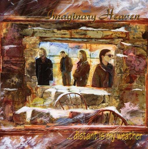 Cover for Imaginary Heaven · Distant is My Weather (CD) (2007)