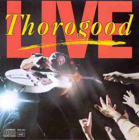 Cover for George Thorogood · Live (CD) (2022)