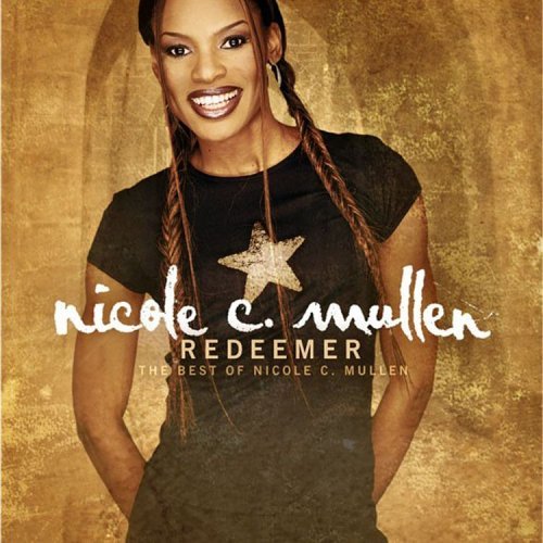 Cover for Nicole C Mullen · Redeemer: the Best of Nicole C Mullen (CD) (2020)