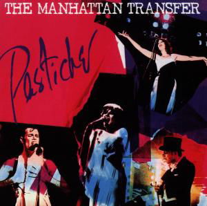 Pastiche - Manhattan Transfer - Muzyka - WARNER - 0081227180928 - 31 lipca 1990