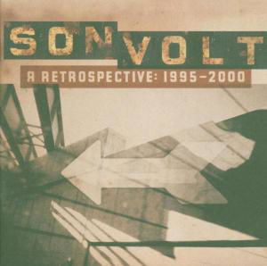 Retrospective: 1995-2000 - Son Volt - Música - Rhino Entertainment Company - 0081227461928 - 24 de maio de 2005