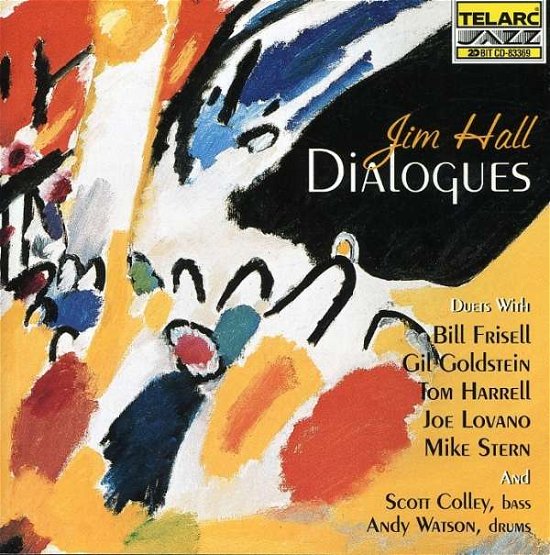 Dialogues - Jim Hall (1930-2013) - Musiikki - TELARC - 0089408336928 - perjantai 1. maaliskuuta 2019