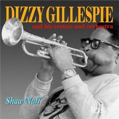 Cover for Dizzy Gillespie · Shaw Nuff (CD) (2006)