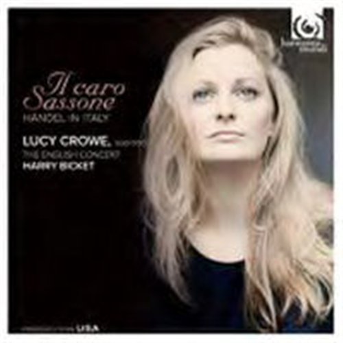 Il Caro Sassone: Handel in Italy - Handel / Crowe,lucy / English Concert / Bicket - Musik - HARMONIA MUNDI - 0093046755928 - 8 november 2011