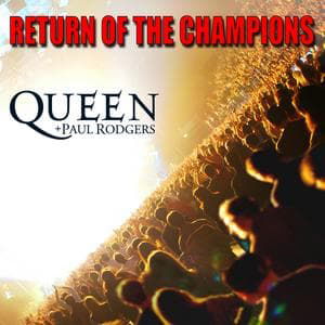 Return of the Champions - Queen - Música - EMI RECORDS - 0094633697928 - 19 de septiembre de 2005