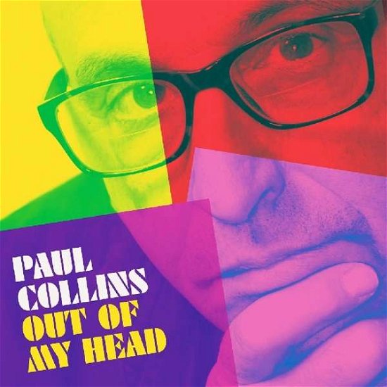 Out Of My Head - Paul Collins - Musiikki - ALIVE - 0095081019928 - torstai 27. syyskuuta 2018