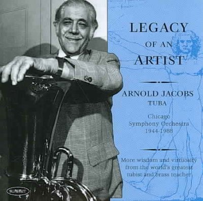 Cover for Vol. II Tribute to Arnold Jacobs · Legacy of an Artist (CD) (2015)