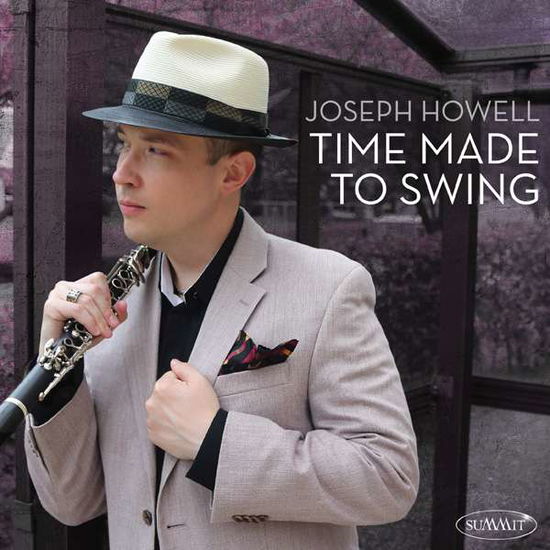 Cover for Joseph Howell · Time Made to Swing (CD) (2016)