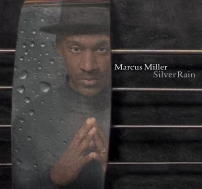 Cover for Marcus Miller · Silver Rain (CD) (2005)