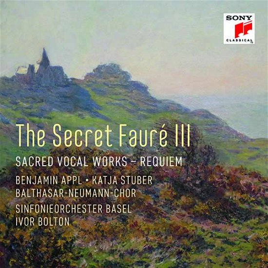 The Secret Faure 3: Sacred Vocal Works - Sinfonieorchester Basel, Ivor Bolton, Balthasar-ne - Musik - CLASSICAL - 0194397437928 - 17 juli 2020