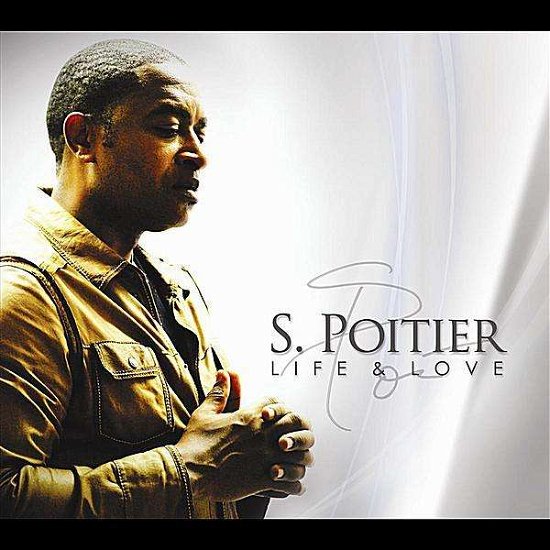 Cover for S Poitier · Life &amp; Love (CD) (2011)
