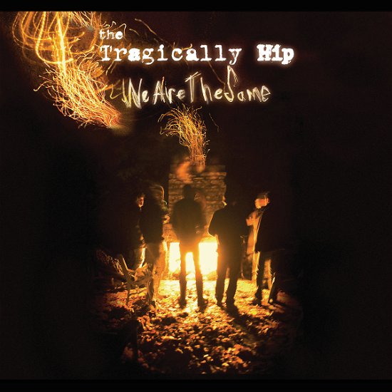 Cover for Tragically Hip · We Are the Same (CD) (2015)