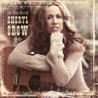 Very Best of Sheryl Crow - Sheryl Crow - Music - UNIVERSAL - 0602498615928 - 2003