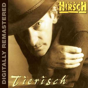 Cover for Ludwig Hirsch · Tierisch (Digitally Remastered) (CD) (2008)