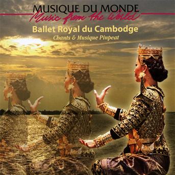 Cover for Royal Ballet of Cambodia · Pinpeat Music &amp; Songs (CD) (2011)