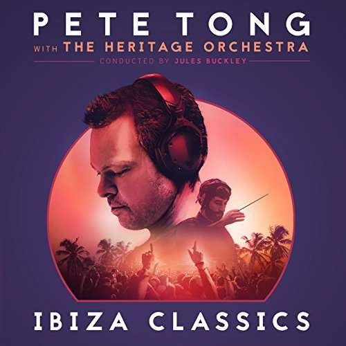 Cover for Pete Tong / Heritage Or/buckley · Ibiza Classics (CD) (2017)