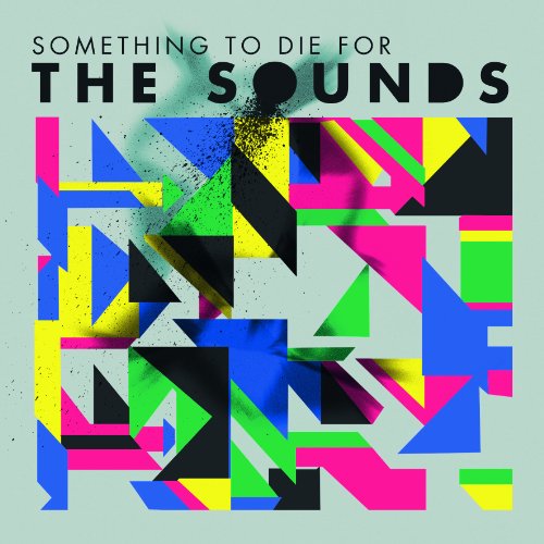 Cover for The Sounds  Something To Die For (CD) (2010)