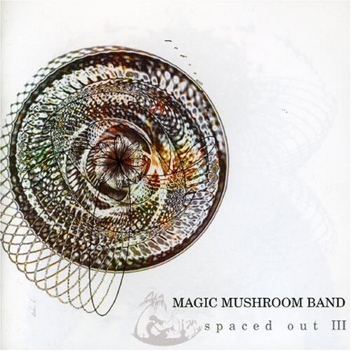 Cover for Magic Mushroom Band · Spaced out Iii: Outtakes &amp; Spacecakes (CD) (2008)