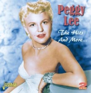 The Hits And More - Peggy Lee - Musik - JASMINE - 0604988057928 - 20. Januar 2011