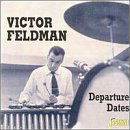 Departure Dates - Victor Feldman - Muziek - JASMINE RECORDS - 0604988060928 - 4 december 2000