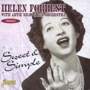 Sweet & Simple Vol.2 - Forrest, Helen & Artie Shaw - Música - JASMINE - 0604988255928 - 27 de octubre de 1999