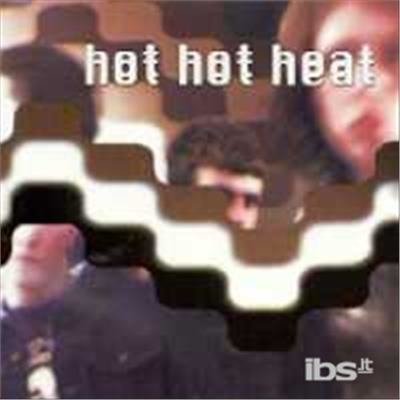 Cover for Hot Hot Heat · Scenes One Through Thirteen (CD) (2013)