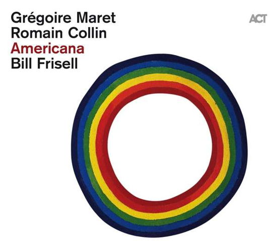 Americana - Maret, Gregoire / Romain Collin / Bill Frisell - Muziek - ACT MUSIC - 0614427904928 - 24 april 2020
