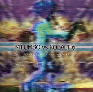 Cover for M'lumbo · Spinning Tourists in a City of Ghosts (CD) (2003)