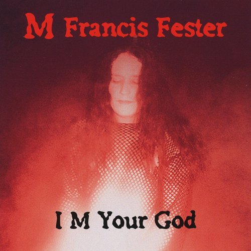 Cover for M Francis Fester · I M Your God (CD) (2000)