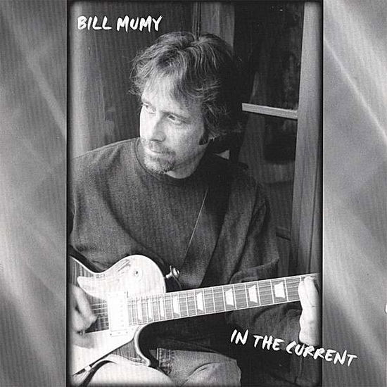 Cover for Bill Mumy · In the Current (CD)