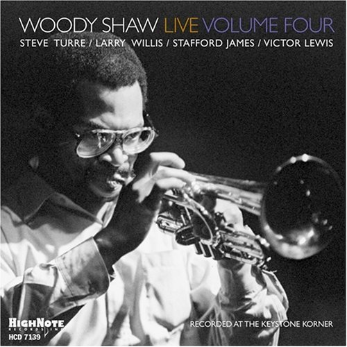Woody Shaw Live 4 - Woody Shaw - Muziek - HIGH NOTE - 0632375713928 - 26 april 2005