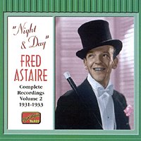 FRED ASTAIRE Vol.2:Night & Day - Fred Astaire - Music - Naxos Nostalgia - 0636943251928 - July 9, 2001