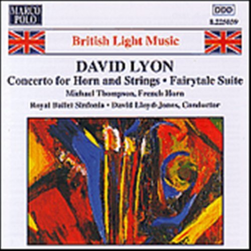 Cover for Lyon / Thompson / Lloyd-jones · Concerto for Horn &amp; Strings / Fairytale Suite (CD) (1999)