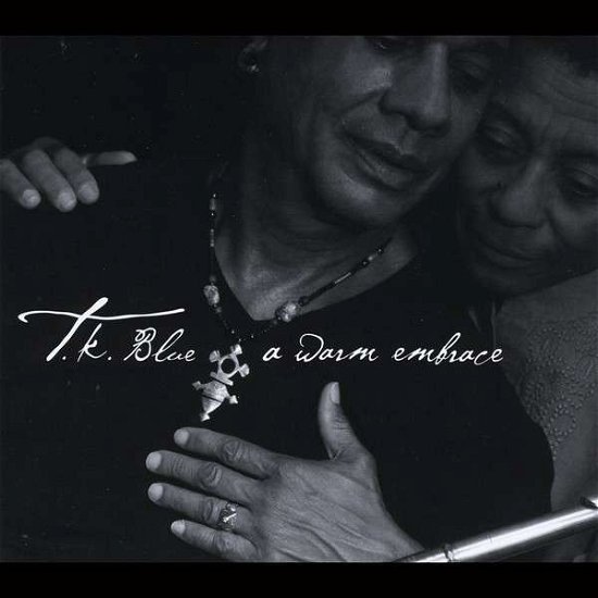 Cover for Tk Blue · Warm Embrace (CD) [Digipack] (2014)