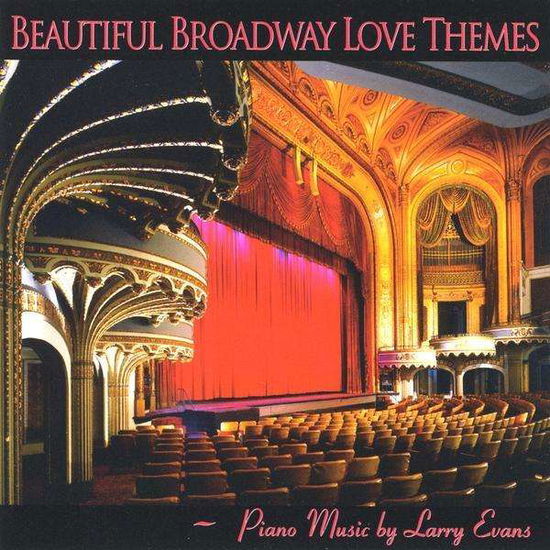 Cover for Larry Evans · Beautiful Broadway Love Themes (CD) (2009)