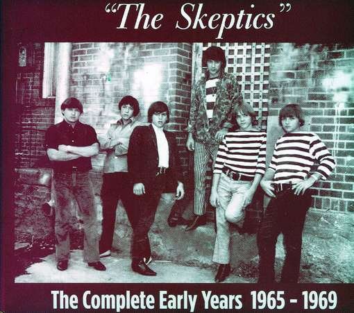 Cover for Skeptics · Complete Early Years 1965-1969 (CD) [Digipak] (2012)