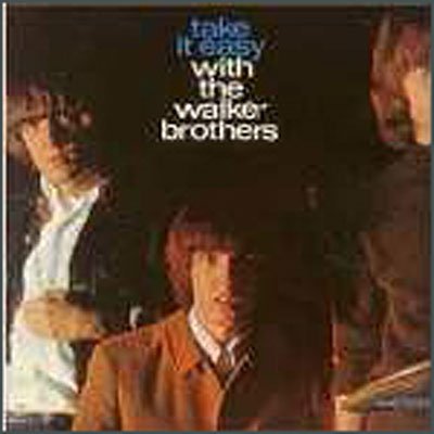Cover for Walker Brothers · Take It Easy with the Walker Brothers (CD) (2008)