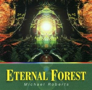 Cover for Michael Roberts · Eternal Forest (CD) (2016)