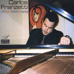 Cover for Carlos Franzetti · You Must Believe In Spring (CD)