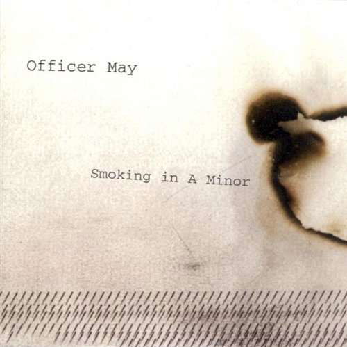 Smoking in a Minor - Officer May - Muzyka - Ace Fu Records - 0660673001928 - 2 maja 2008