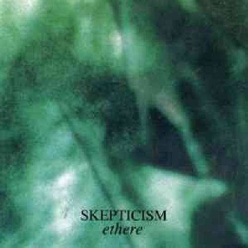 Cover for Skepticism · Ethere (CD) (2013)