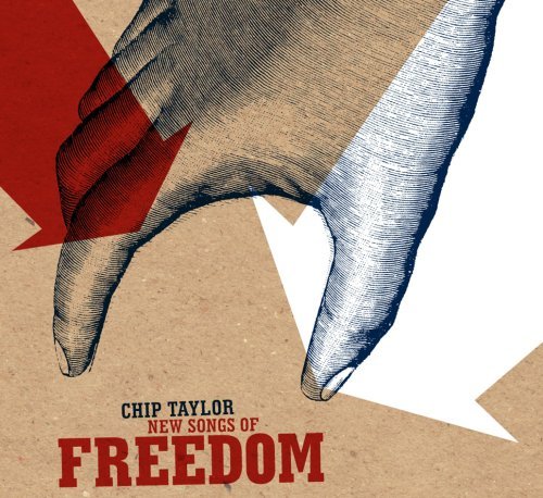 New Songs of Freedom - Chip Taylor - Musik - TRAIN WRECK RECORDS - 0670501002928 - 10. Juni 2008