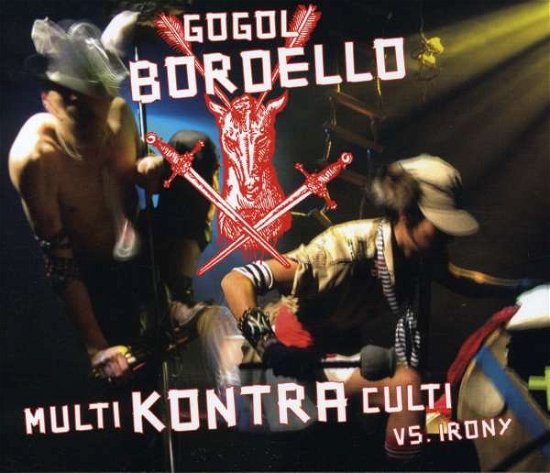 Multi Kontra Cult vs Irony - Gogol Bordello - Muziek - CARGO - 0676180003928 - 17 september 2002