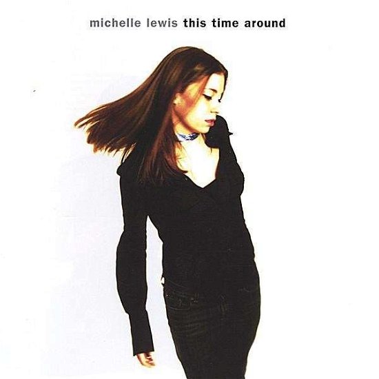 Cover for Michelle Lewis · This Time Around (CD) (2004)