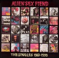 Cover for Alien Sex Fiend · Singles 1983-1995 (CD) [Reissue edition] (2002)