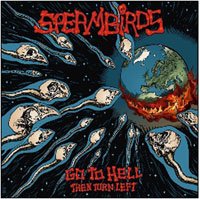 Cover for Spermbirds · Go To Hell Then Turn Left (CD) (2019)