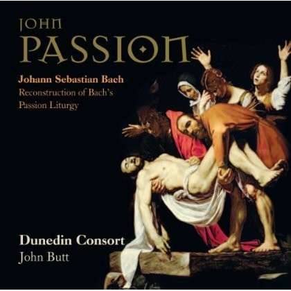 Cover for Dunedin Consort · * John Passion SIEHE CKR419 (SACD) (2013)