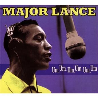 Um Um Um... - Major Lance - Muziek - Spv Blue - 0693723063928 - 17 februari 2009