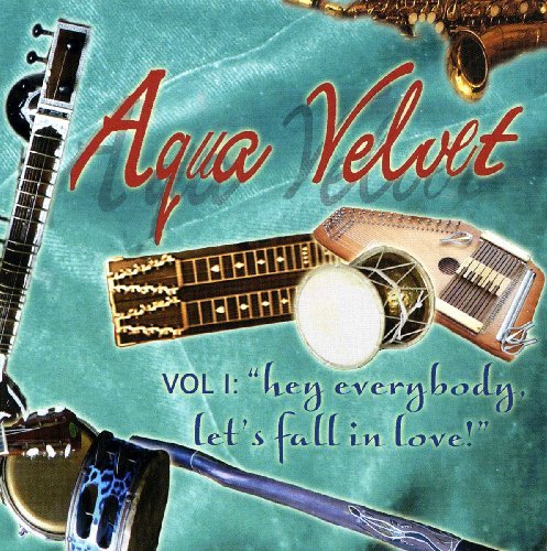Volume 1:Hey Everybody, Let's Fall - Aqua Velvets - Música - CLANG! - 0695407024928 - 22 de outubro de 2009